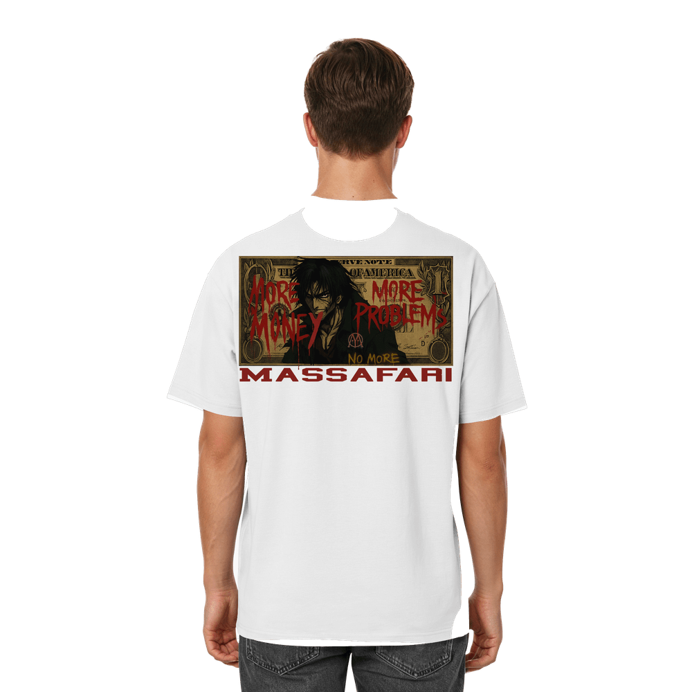 More Money More Problems - Streetwear Oversized T-Shirt